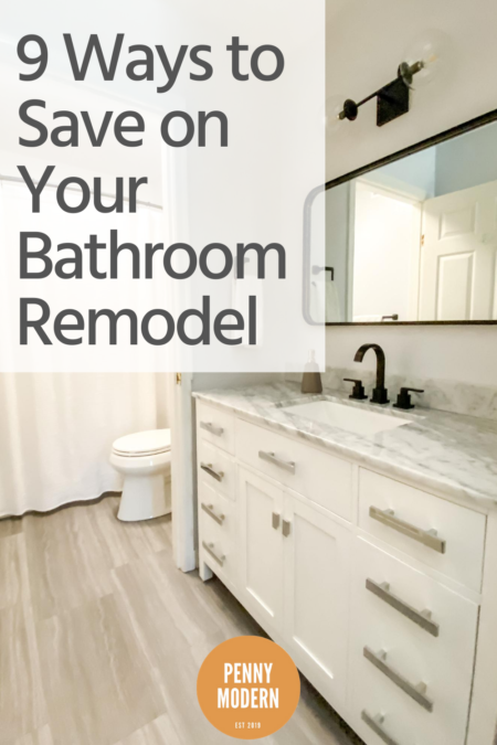 9 Ways to Save on a Bathroom Remodel Cost - Penny Modern